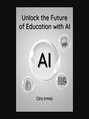 cover image of Unlock the Future of Education with AI